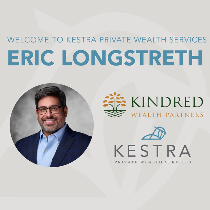 A graphic announcing that Eric Longstreth has join Kindred Wealth Partners and Kestra Private Wealth Services